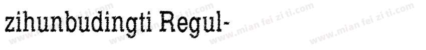 zihunbudingti Regul字体转换